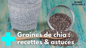 Graines de chia : bienfaits et secrets révélés
