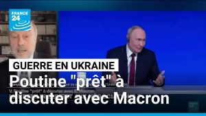 Guerre en Ukraine : Poutine ouvert au dialogue avec Macron
