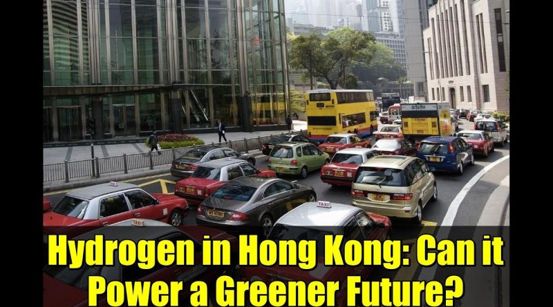 Hydrogène à Hong Kong : Vers un avenir plus vert ?