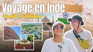 Inde : Bilan complet de notre voyage, conseils et budget