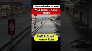Inondations à Dubaï et en Arabie Saoudite : fortes pluies aujourd'hui