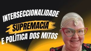 Intersections : Suprématie blanche et mythes politiques