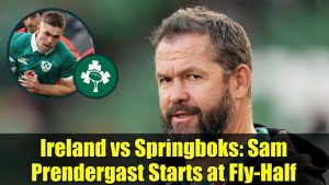 Irlande vs Springboks : Sam Prendergast titulaire à l'ouverture
