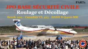 JPO Sécurité Civile : Démonstration Beech 200 et Canadair CL415