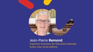 Jean-Pierre Remond : Inspecteur honoraire et auteur