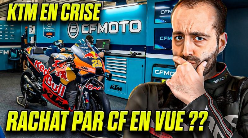 KTM racheté par CF Moto : vers une catastrophe annoncée ?