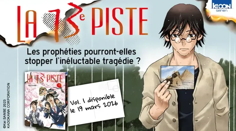 Kei Sanbe (Echoes, Erased) de retour chez Ki-oon en 2026 avec La 13e Piste