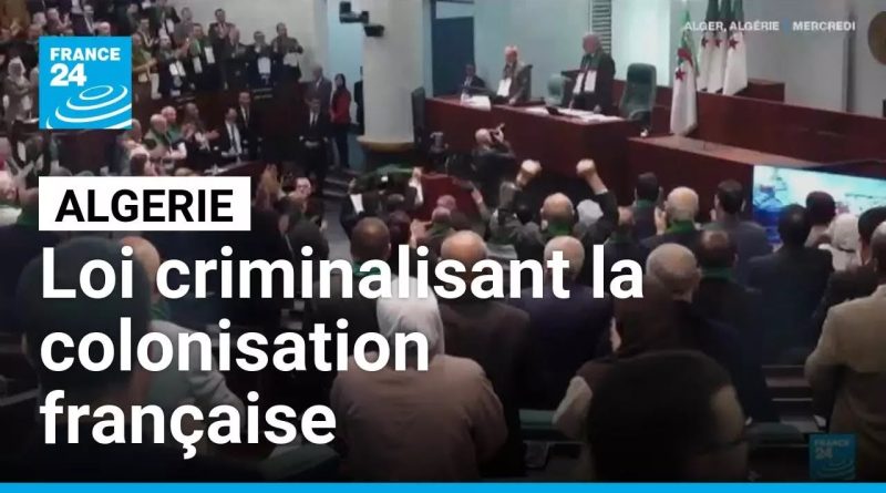 L'Algérie vote une loi contre la colonisation française