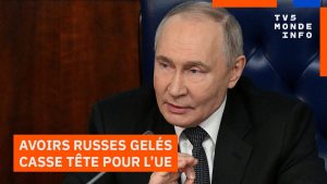 L'UE débat sur l'utilisation de 210 milliards d'avoirs russes
