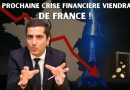 La France, épicentre de la prochaine crise financière !