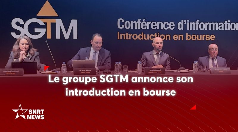 La SGTM fait son entrée à la Bourse de Casablanca