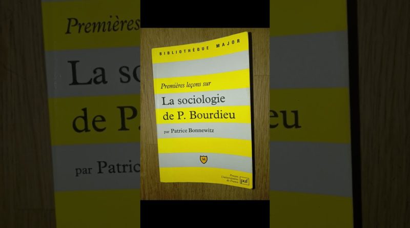 La Sociologie selon Pierre Bourdieu : Concepts Clés