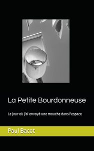 « La petite bourdonneuse : l'envoi d'une mouche dans l'espace par Paul Bacot - CRITICA »