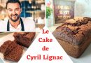 Le Délicieux Cake au Chocolat de Cyril Lignac