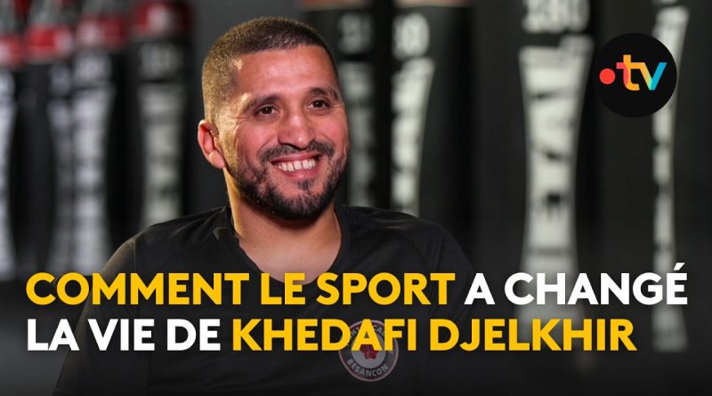 Le boxeur Khedafi Djelkhir : le sport comme clé d'insertion