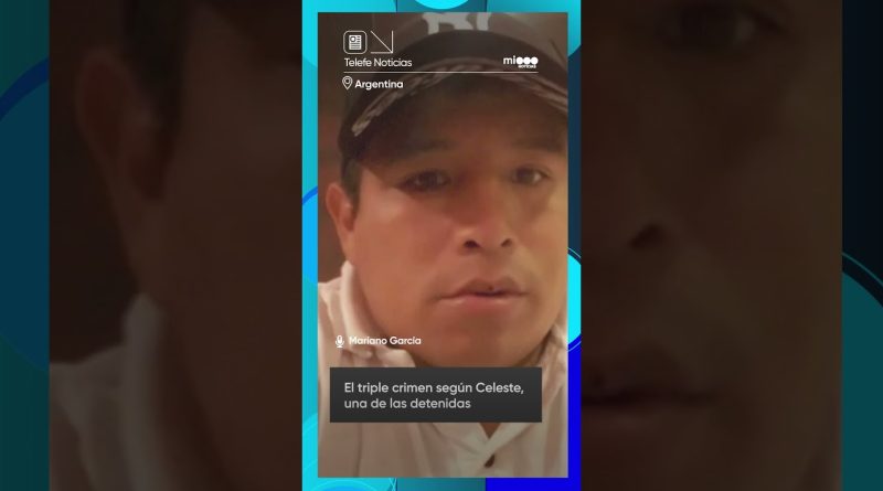 Le triple meurtre selon Celeste, l'une des suspectes