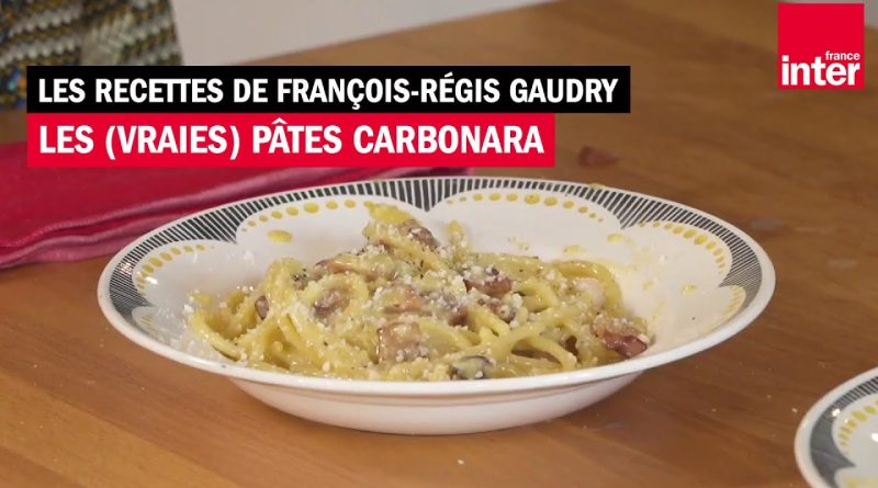 Les authentiques pâtes carbonara par François-Régis Gaudry