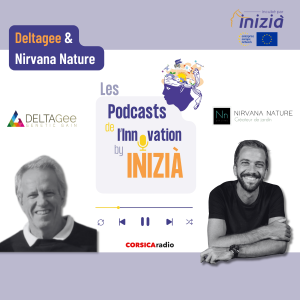 Les podcasts de l’innovation by Inizia – Corsica Radio