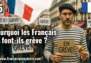 Les raisons des grèves en France : 5 minutes d'explications