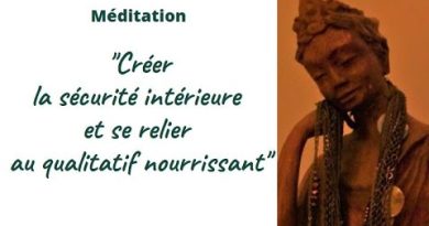 Méditation : Sécuriser son intérieur et cultiver le positif
