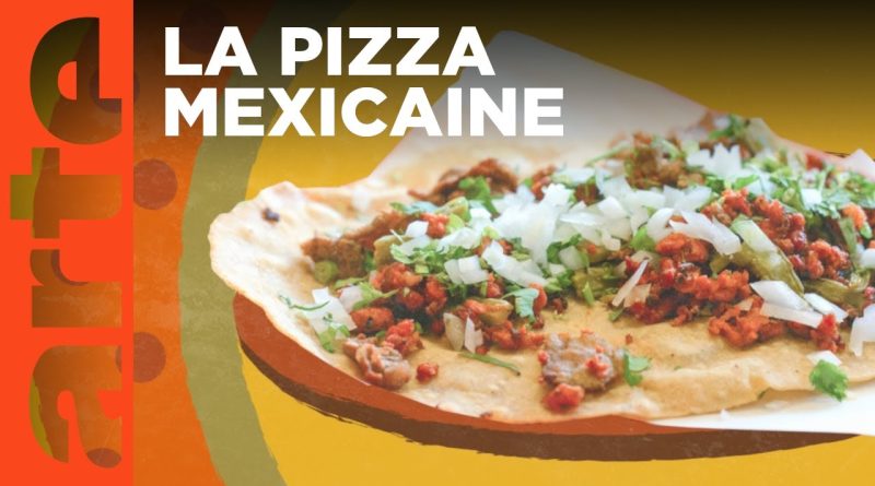 Mexique : Découvrez les tlayudas | Voyage culinaire ARTE