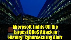 Microsoft Résiste au Plus Grand Attaque DDoS de l'Histoire !