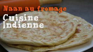 Naans au fromage : recette indienne savoureuse