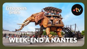 Nantes : Un week-end d'évasion inoubliable