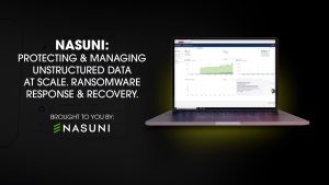 Nasuni : Protection et Gestion des Données Non Structurées