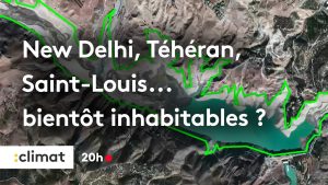 New Delhi, Téhéran, Saint-Louis : Villes en danger d'inhabitabilité ?