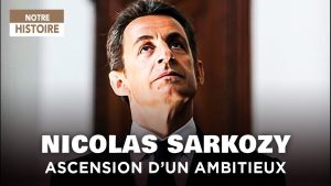 Nicolas Sarkozy : l'ascension vers le pouvoir à l'Élysée