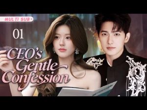 Nouvelle série : 'La Douce Confession du PDG' - Épisode 1