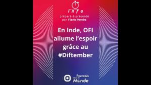 OFI ravive l'espoir en Inde avec le #Diftember