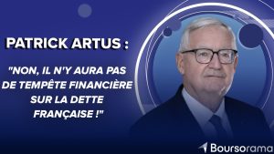 Patrick Artus : Pas de tempête financière pour la dette française !