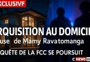 Perquisition chez l'épouse de Mamy Ravatomanga : enquête FCC en cours