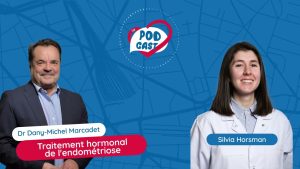 Podcast : Hormones et endométriose, le traitement expliqué