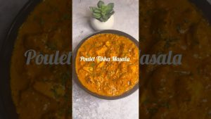 Poulet Tikka Masala : Recette Facile et Savoureuse