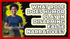 Quel Rôle du Humour pour Démystifier les Faussetés ?