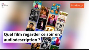 Quel film choisir ce soir avec audiodescription ?