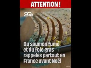Rappel de Produits : Foie Gras et Saumon
