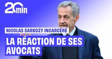 Réaction des avocats de Sarkozy suite à son incarcération