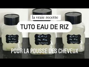 Recette authentique d'Eau de Riz pour favoriser la pousse des cheveux