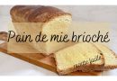 Recette facile de pain de mie brioché