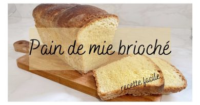 Recette facile de pain de mie brioché
