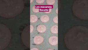 Recette facile des macarons français à essayer !