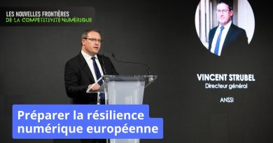 Renforcer la résilience numérique en Europe - Vincent Strubel (ANSSI)