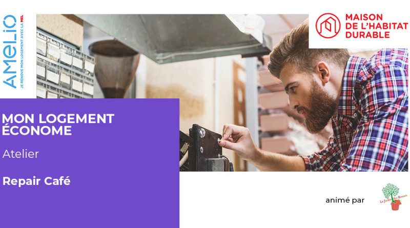 Repair Café : ne jetez rien, réparez tout !