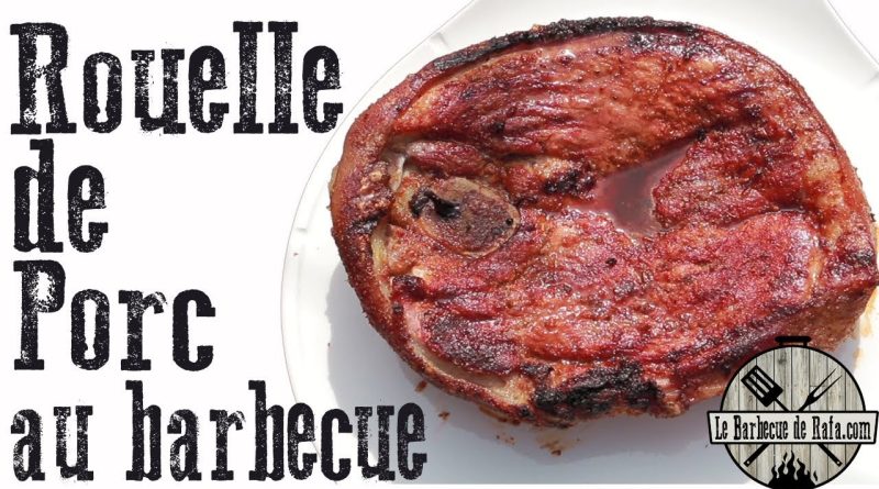 Rouelle de porc savoureuse au barbecue : la recette