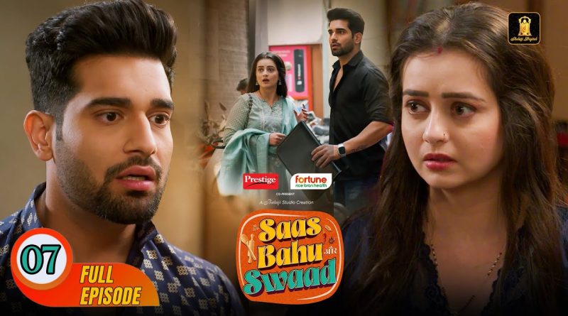 Saas Bahu Aur Swaad 2025 : Épisode 7 avec Chahat et Abhishek