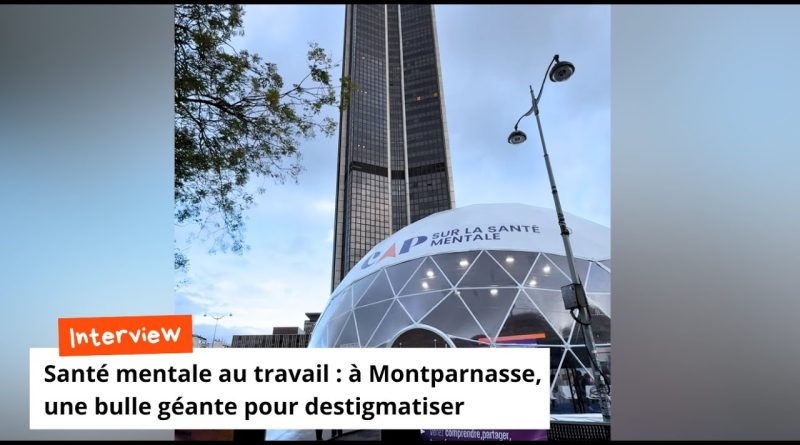 Santé mentale au travail : une bulle géante à Montparnasse